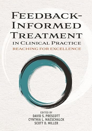 Feedback-Informed Treatment in...ctice: Reaching for Excellence - down 73.88% (£42.42) to £15.00 from £57.42