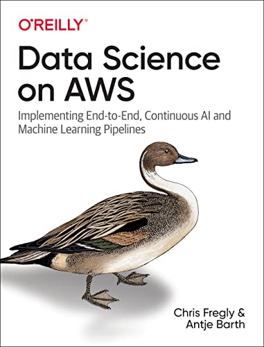 Data Science on AWS: Implement...and Machine Learning Pipelines - down 10.02% (£2.50) to £22.46 from £24.96