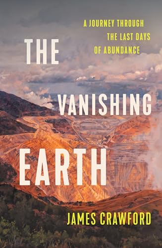 The Vanishing Earth: A Journey...ugh the Last Days of Abundance - down 23.80% (£5.95) to £19.05 from £25.00
