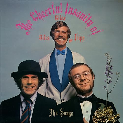 The Cheerful Insanity Of Giles. Giles & Fripp (The Songs) - down 10.00% (£0.52) to £4.68 from £5.20