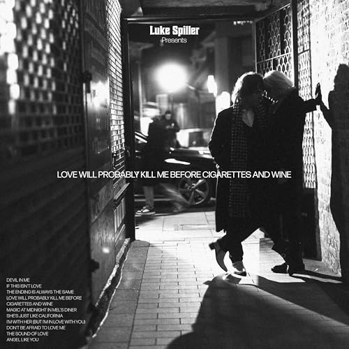 Love Will Probably Kill Me Before Cigarettes And Wine - down 11.31% (£1.61) to £12.62 from £14.23