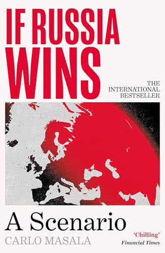 If Russia Wins: 'My book of th...ampbell (The Rest is Politics) - down 61.83% (£5.67) to £3.50 from £9.17
