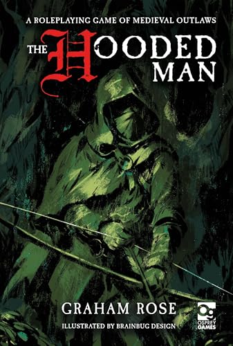 The Hooded Man: A Roleplaying ...l Outlaws (Osprey Roleplaying) - down 3.47% (£0.66) to £18.37 from £19.03