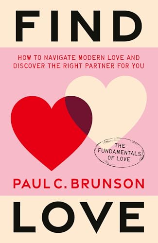Find Love: How to navigate mod... (The Fundamentals of Love, 1) - down 22.34% (£3.71) to £12.90 from £16.61