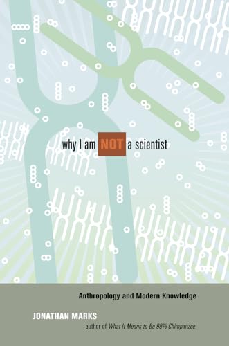 Why I Am Not a Scientist: Anthropology and Modern Knowledge - down 9.91% (£0.46) to £4.18 from £4.64