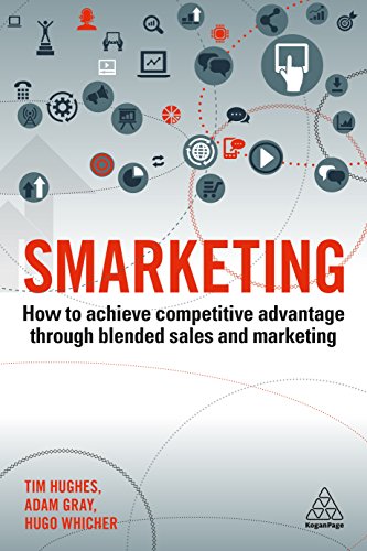 Smarketing: How to Achieve Com...gh Blended Sales and Marketing - down 66.63% (£19.97) to £10.00 from £29.97