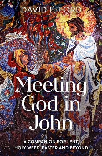 Meeting God in John: A Compani..., Holy Week, Easter and Beyond - down 8.55% (£0.94) to £10.05 from £10.99