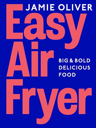 Easy Air Fryer: Big & Bold Del...Fryer Meals for Every Occasion - down 16.67% (£2.60) to £13.00 from £15.60