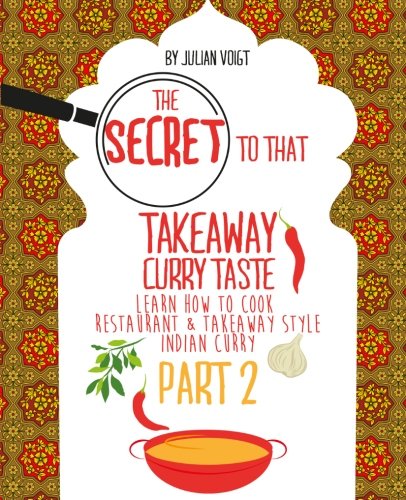 The Secret to That Takeaway Cu...y Style Indian Curry: Volume 2 - down 39.23% (£5.88) to £9.11 from £14.99