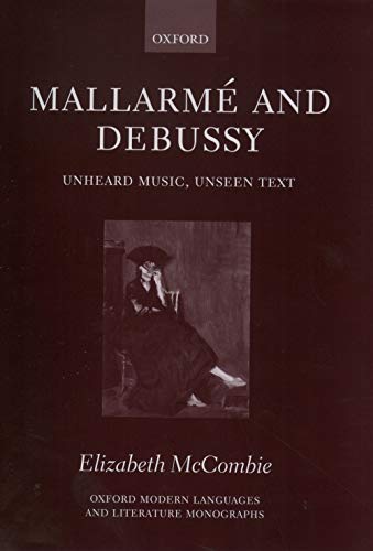 Mallarmé and Debussy: Unheard ...age and Literature Monographs) - down 5.56% (£7.92) to £134.57 from £142.49