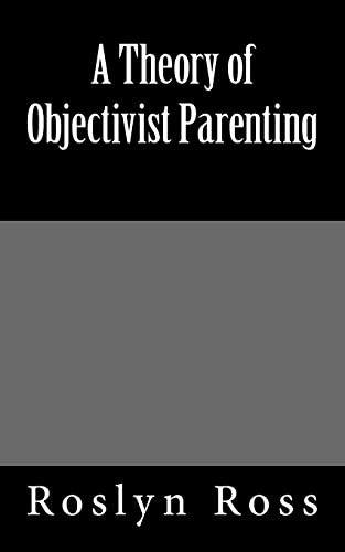 A Theory of Objectivist Parenting - down 34.15% (£2.78) to £5.36 from £8.14