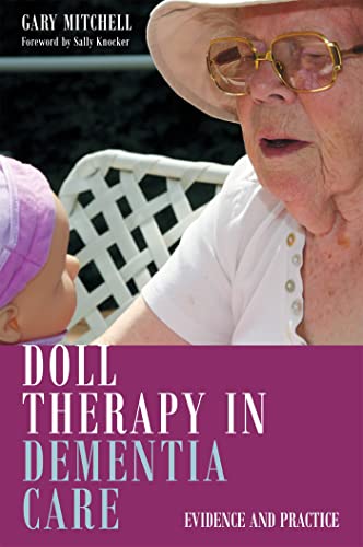 Doll Therapy in Dementia Care - down 9.99% (£1.31) to £11.80 from £13.11