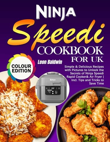 Ninja Speedi Cookbook for UK: ...ave Time (Full Colour Edition) - down 12.16% (£1.58) to £11.41 from £12.99