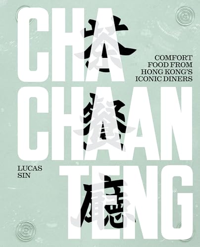 Cha Chaan Teng: Comfort Food From Hong Kong's Iconic Diners - down 20.14% (£7.05) to £27.95 from £35.00