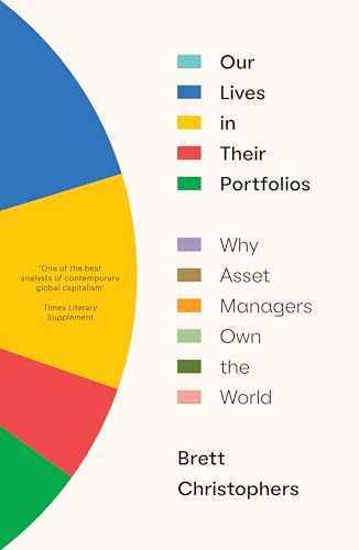 Our Lives in Their Portfolios:...y Asset Managers Own the World - down 22.82% (£2.59) to £8.76 from £11.35