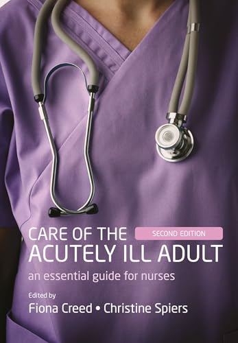 Care of the Acutely Ill Adult: An Essential Guide for Nurses - down 53.05% (£25.99) to £23.00 from £48.99