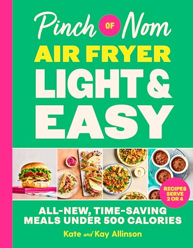 Pinch of Nom Air Fryer Light &...aving Meals Under 500 Calories - down 25.05% (£2.75) to £8.23 from £10.98