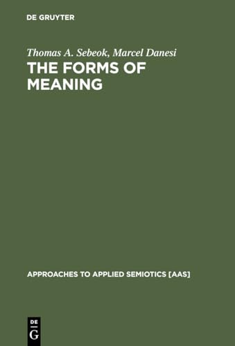 The Forms of Meaning: Modeling...to Applied Semiotics [AAS], 1) - down 7.94% (£0.35) to £4.06 from £4.41