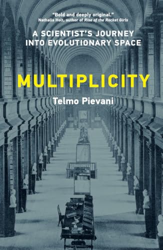 Multiplicity: A Scientist’s Journey into Evolutionary Space - down 24.65% (£6.41) to £19.59 from £26.00