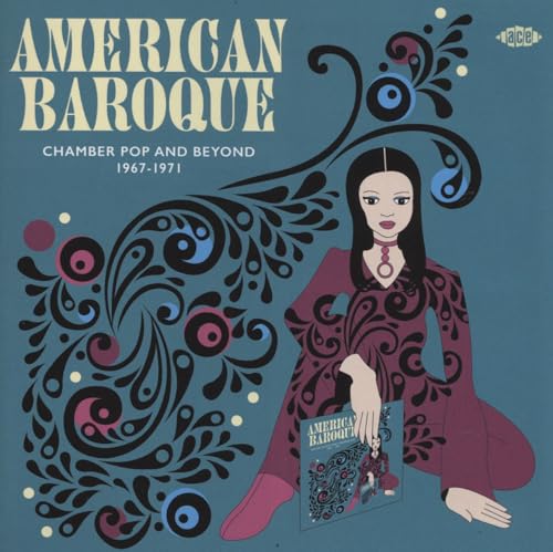 American Baroque: Chamber Pop and Beyond 1967-1971 - down 23.27% (£3.94) to £12.99 from £16.93
