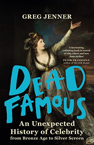 Dead Famous: An Unexpected His...om Bronze Age to Silver Screen - down 12.59% (£1.42) to £9.86 from £11.28