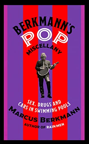 Berkmann's Pop Miscellany: Sex...ugs and Cars in Swimming Pools - down 30.02% (£3.17) to £7.39 from £10.56