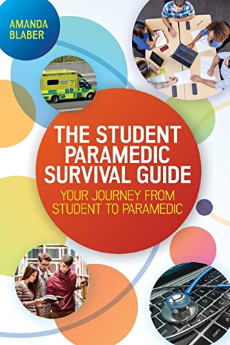 The Student Paramedic Survival...rney from Student to Paramedic - down 10.01% (£1.22) to £10.97 from £12.19