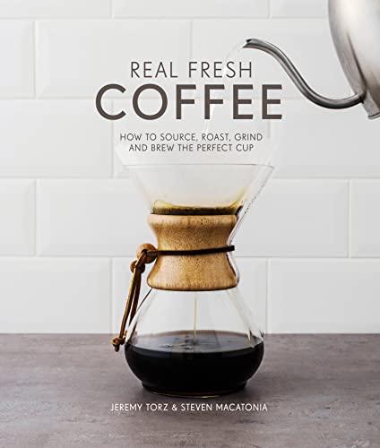 Real Fresh Coffee: How to sour...grind and brew the perfect cup - down 32.35% (£4.39) to £9.18 from £13.57