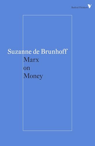 Marx on Money: 13 (Radical Thinkers Set 11) - down 58.38% (£7.00) to £4.99 from £11.99