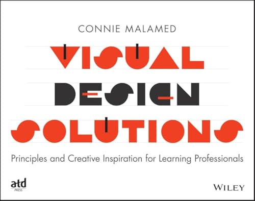 Visual Design Solutions: Princ...ion for Learning Professionals - down 9.99% (£2.60) to £23.43 from £26.03