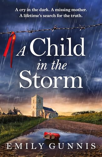A Child in the Storm: A Mother...ripping, Emotional Page-turner - down 39.70% (£3.95) to £6.00 from £9.95