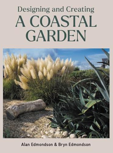 Designing and Creating a Coastal Garden - down 13.47% (£3.20) to £20.55 from £23.75