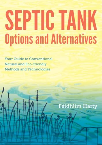 Septic Tank Options and Altern...endly Methods and Technologies - down 46.49% (£6.95) to £8.00 from £14.95