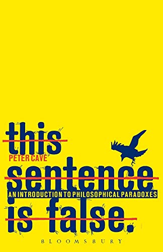 This Sentence is False: An Int...ion to Philosophical Paradoxes - down 66.64% (£9.99) to £5.00 from £14.99