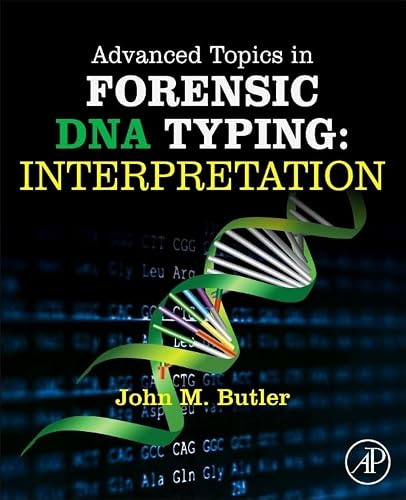 Advanced Topics in Forensic DNA Typing: Interpretation - down 78.26% (£53.99) to £15.00 from £68.99