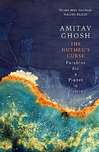 The Nutmeg's Curse: Parables for a Planet in Crisis - down 23.84% (£2.62) to £8.37 from £10.99