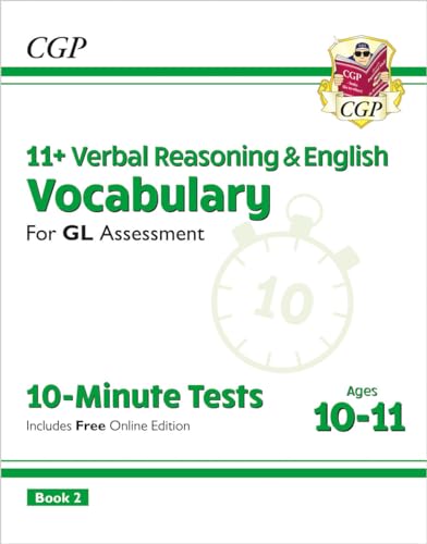 11+ GL 10-Minute Tests: Vocabu...l. Ed) (CGP GL 11+ Ages 10-11) - down 21.06% (£1.75) to £6.56 from £8.31