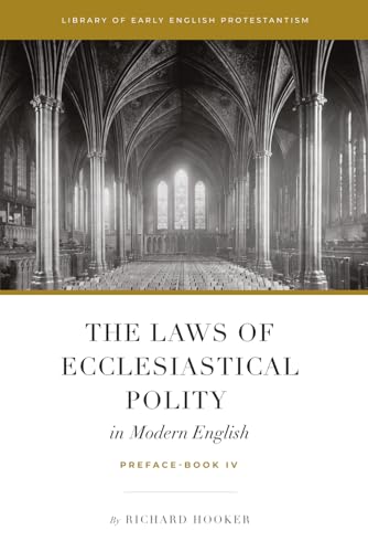 The Laws of Ecclesiastical Polity In Modern English, Vol. 1 - down 30.28% (£7.64) to £17.59 from £25.23