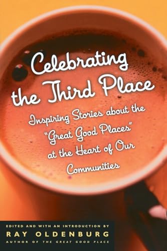 Celebrating the Third Place: I...t the Heart of Our Communities - down 46.24% (£6.45) to £7.50 from £13.95