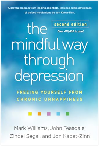 The Mindful Way through Depres...rself from Chronic Unhappiness - down 38.34% (£7.28) to £11.71 from £18.99
