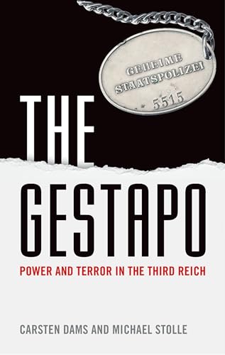 The Gestapo: Power and Terror in the Third Reich - down 9.40% (£0.66) to £6.36 from £7.02