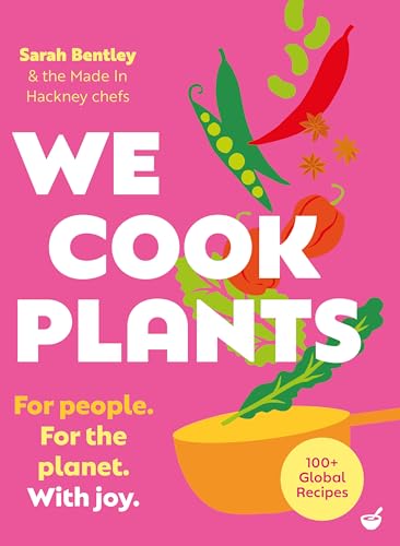 We Cook Plants: For People. For the Planet. With Joy. - down 9.98% (£2.31) to £20.83 from £23.14
