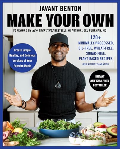 Make Your Own: 120+ Minimally ...ugar-Free, Plant-based Recipes - down 12.51% (£2.00) to £13.99 from £15.99