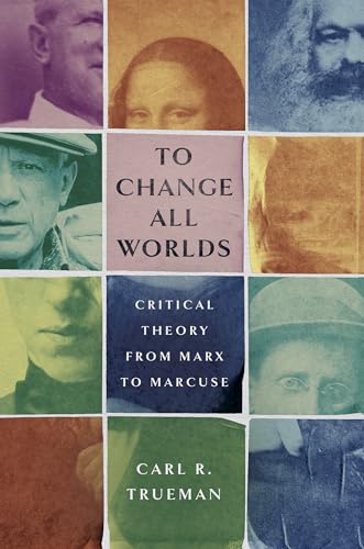 To Change All Worlds: Critical Theory from Marx to Marcuse - down 28.84% (£8.62) to £21.27 from £29.89