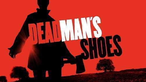 Dead Mans Shoes (2005) HD to Buy Prime Video