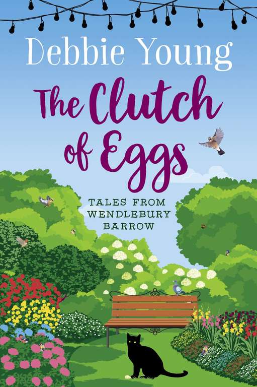 113° - Debbie Young - The Clutch of Eggs: Tales from Wendlebury Barrow (Quick Reads) Kindle Edition