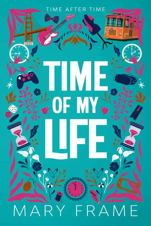 Time of My Life by Mary Frame, Kindle Edition